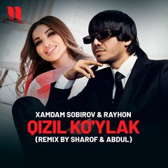Qizil ko'ylak (remix) [feat. Rayhon]
