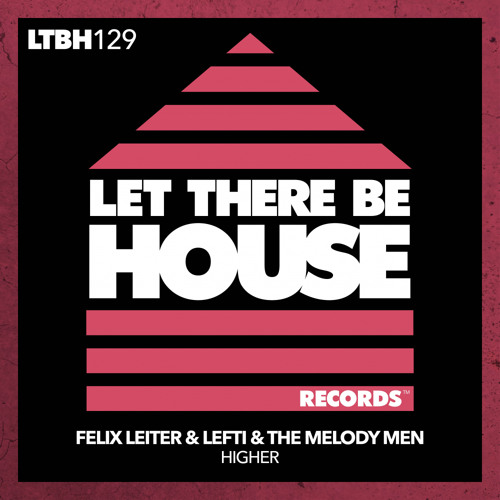 Felix Leiter, LEFTI, The Melody Men - Higher