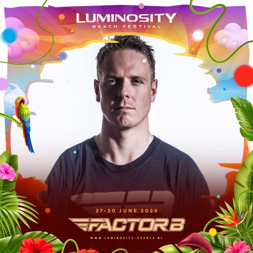 Factor B @ Luminosity Beach Festival 2024