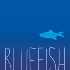 ** Bluefish by Pat Schmatz