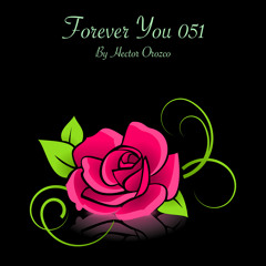 Forever You 051 - Trance Music Set