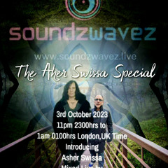 The Asher Swissa Special Live Soundzwavez Radio with DJ MickyTek 03-10-2023