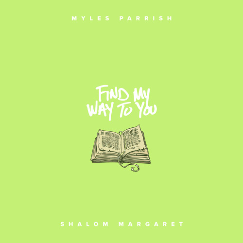Find My Way To You (feat. Shalom Margaret)