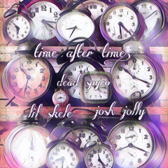 time after time. w/lil skele (prod. dead spyro)