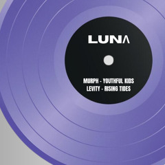 Rising Tides - Levity X Youthful Kids - it's murph (LUNΛ - REMIX)