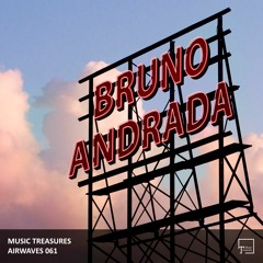 Music Treasures Airwaves 061 - Bruno Andrada