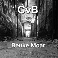 CvB-Beuke Moar(Original Mix)