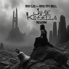 Ann Lee - Ring My Bell Jamie Kinsella Rework