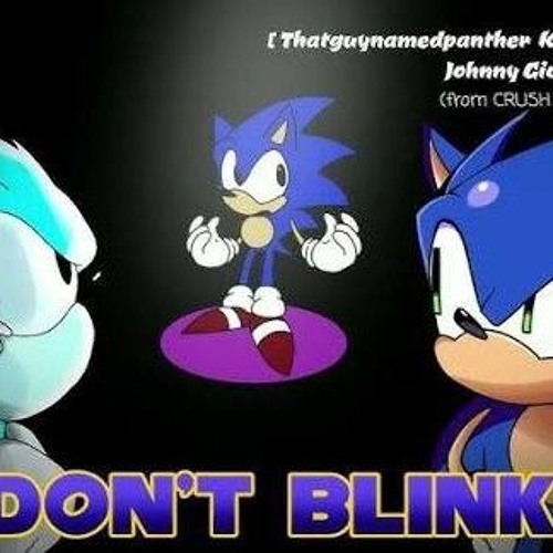 Don't Blink Bonus Mix | By AstraNova, Kookie, ThatGuyNamedPanther ft. Johnny Gioeli (from Crush 40)