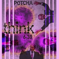 Potcha - THINK