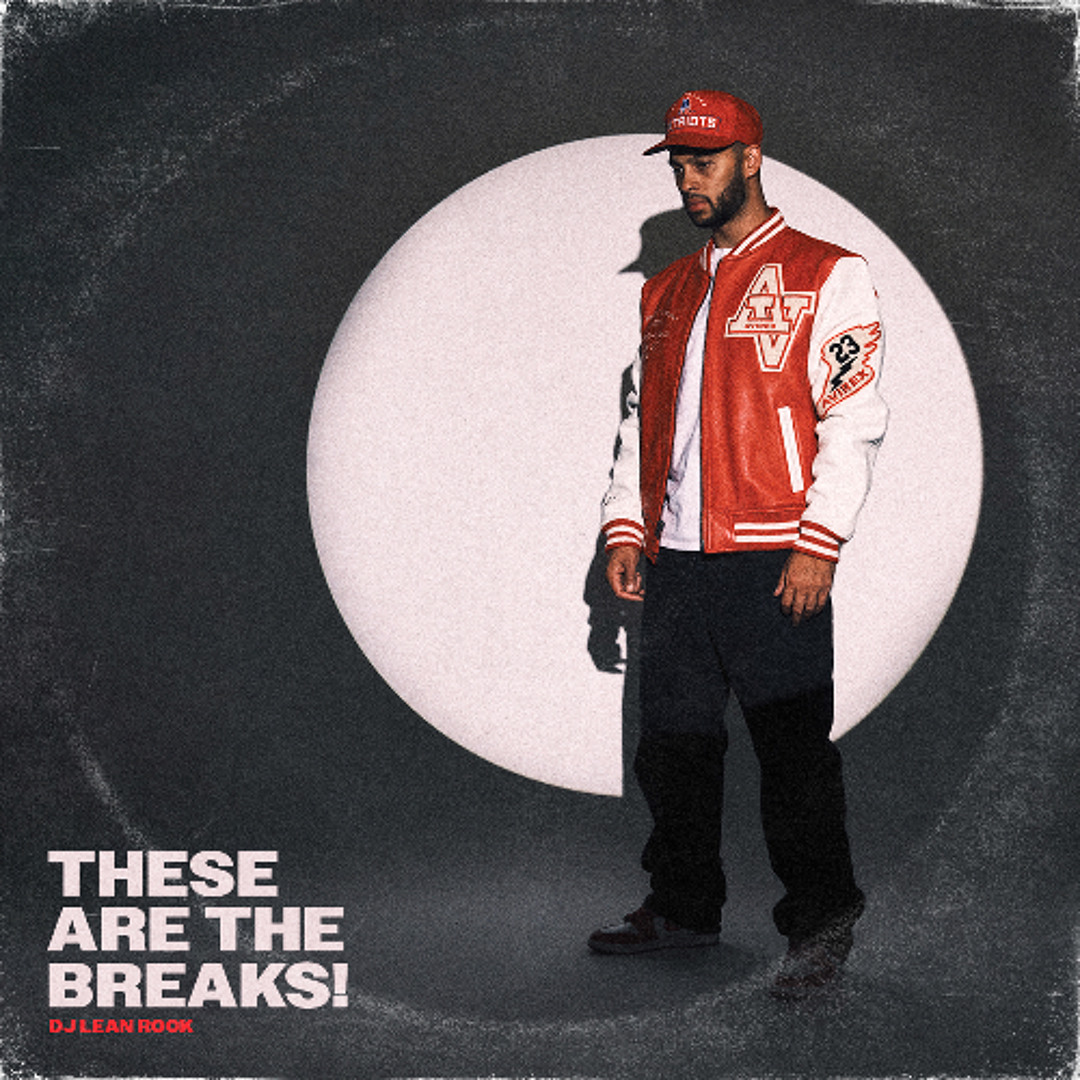 Stream THESE ARE THE BREAKS! by Dj Lean Rock | Listen online for