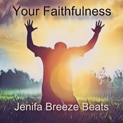 Your Faithfulness - Heavens Got Bass