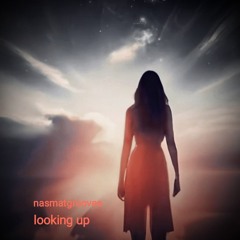 looking up