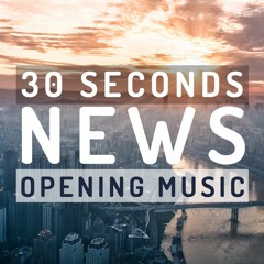30 Seconds News Opening Music - royalty-free