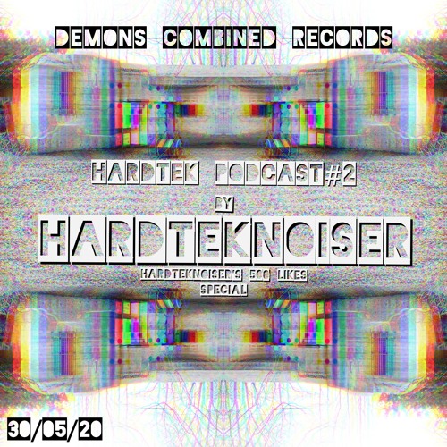 HardTekNoiser | Hardtek Mixtape#2 | 30/05/20 | 500 Likes Facebook Mix | NLD