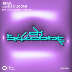 Sinial avec DJ Silicone - 29 Avril 2024