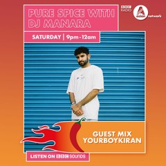 🌶 Pure Spice with DJ Manara 🌶 With a Special Guest Mix from yourboykiran