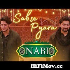 SABSE_PYARA_NABI___Danish_F_Dar___Dawar_Farooq___Best_Naat___Ramzan_Naat___2022___4k(480p).mp3