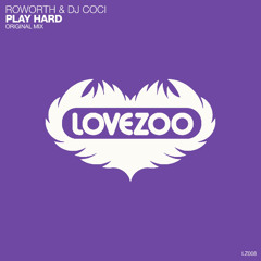 Roworth , DJ Coci - Play Hard - Original mix
