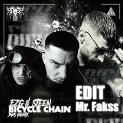 EZG & Steen - Bicycle Chain (DRS Remix)-(Mr.Fakss Edit)