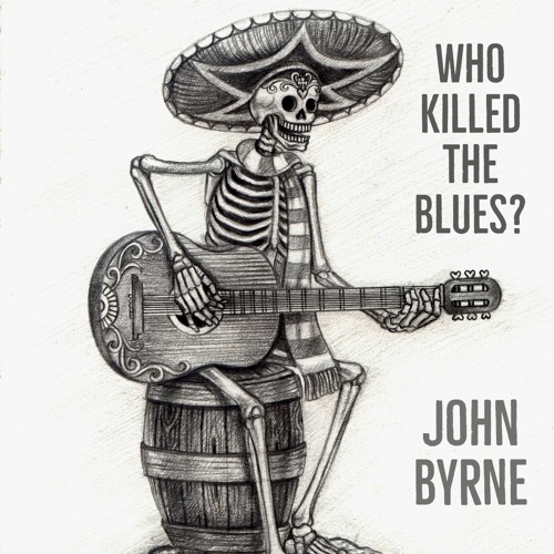 Who Killed The Blues