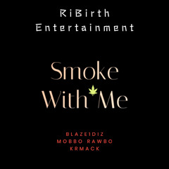 Smoke With Me (Unreleased)