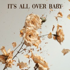 it's all over baby || Em Possible