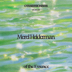 OTESESSIONS001 - Merel Helderman (NL) - Live from Melbourne, Australia