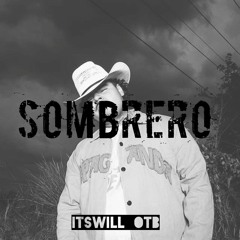SOMBRERO by ITSWILL_OTB