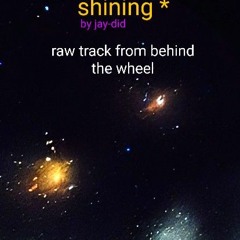 shining * - raw track
