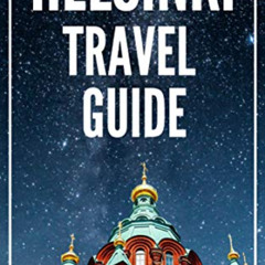 Read EPUB 📂 Helsinki 25 Secrets 2023 - The Locals Travel Guide For Your Trip to Hels