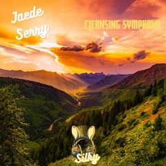 Jaede Serry -  Cleansing Symphony (Mr Silky's LoFi Beats)