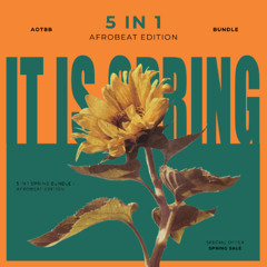 AOTBB - IT IS SPRING Bundle (Afrobeats Edition)