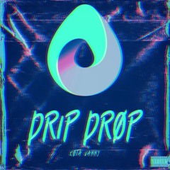 Drip Drop(Prod. Southern Beatz)