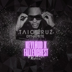 Taio Cruiz - Dynamite (keyløud x Fallenchest Afro House Remix)