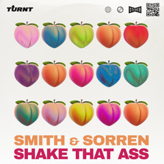 Smith & Sorren - Shake That Ass