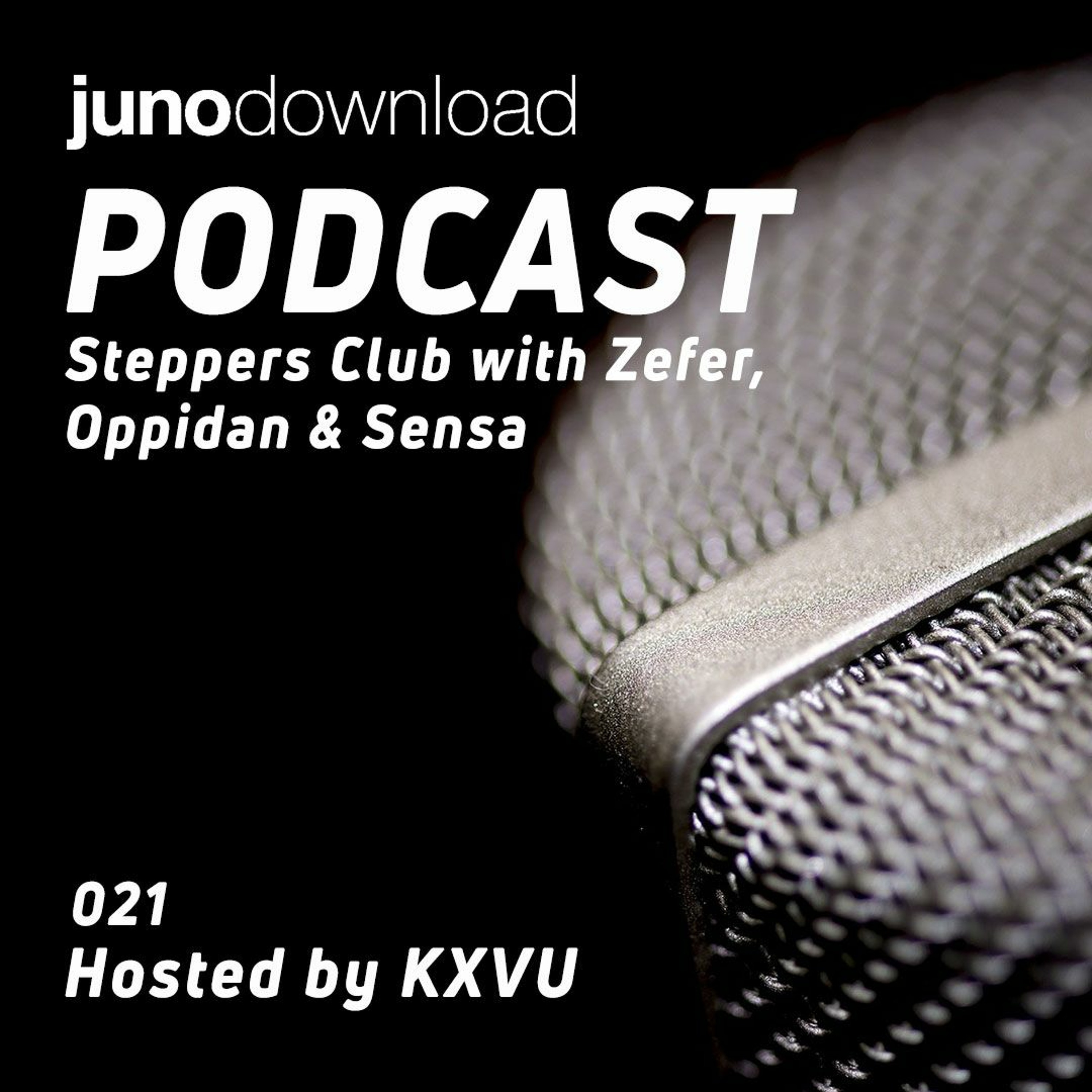 Juno Download Podcast - Steppers Club With Zefer, Oppidan & Sensa episode artwork