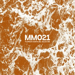 MM021 – F’Lόpez’s Costa del Dulce Mix