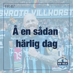 67. Å En Sådan Härlig Dag