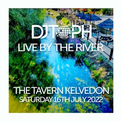 Live By The River - Tavern 16th July 2022