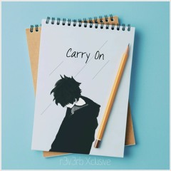 Carry On (ft. Equinox)