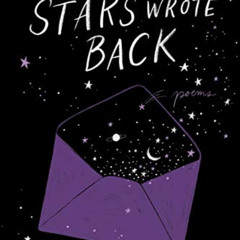 download EBOOK 📚 When the Stars Wrote Back: Poems by  Trista Mateer &  Jessica Cruic