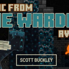 The Warden - Animation Vs. Minecraft Ep. 26 Music (Scott Buckley)