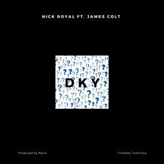 DKY (feat. James Colt)
