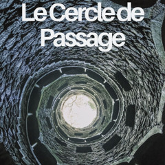 Le Cercle de Passage