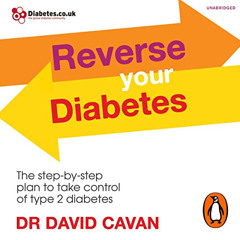 [Get] EPUB 📙 Reverse Your Diabetes: The Step-by-Step Plan to Take Control of Type 2