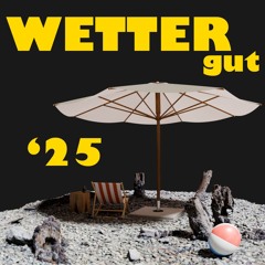 wetter gut '25