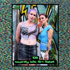 FemmeDecks 108. x Miri Malek b2b mx.pinky