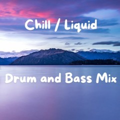 Chill / Liquid - DNB Mix
