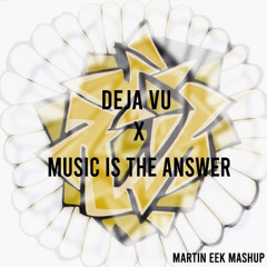 Arodes x Danny Tengalia - Deja vu Vs. Music is the answer (Martin Eek Mashup)